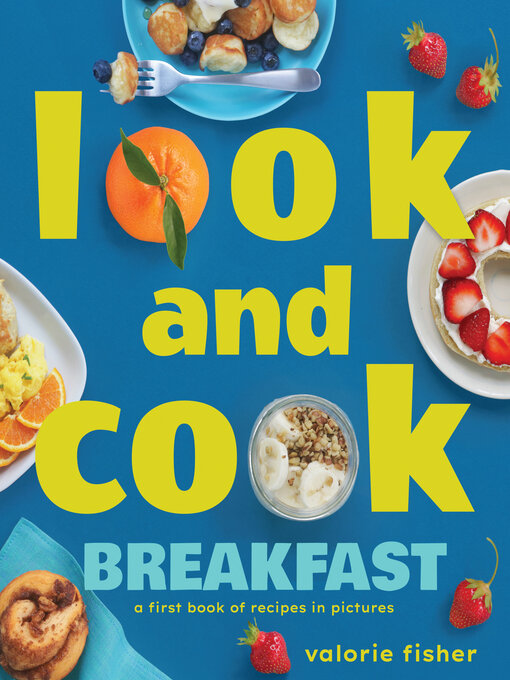 Title details for Look and Cook Breakfast by Valorie Fisher - Available